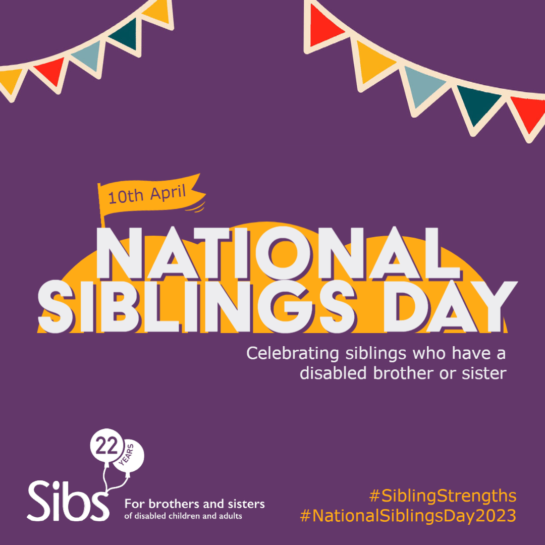 Celebrate National Siblings Day on 10th April 2023 - Sibs