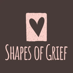Logo for 'Shapes of Grief' featuring a simple pink heart inside a rectangular shape above the podcast name in stylized pink lettering on a dark background