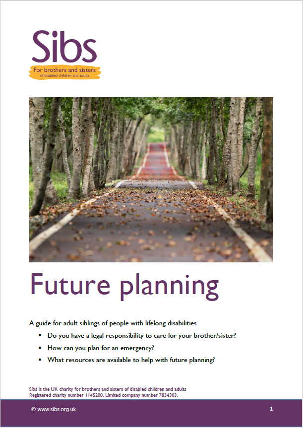 Front cover of Sibs future planning guide. Photo shows a road ahead, through an avenue of trees.
