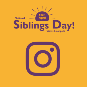 Yellow background. Purple text reads 10th April National Siblings Day sibs.org.uk Purple instagram logo